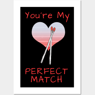 You're My Perfect Match Posters and Art